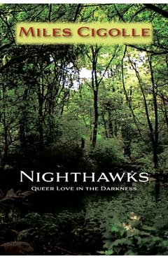 Coperta cărții 'Nighthawks: Queer Love in the Darkness - Miles Cigolle'