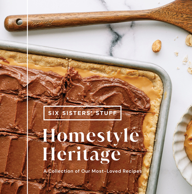 Coperta cărții 'Homestyle Heritage: A Collection of Our Most-Loved Recipes -'