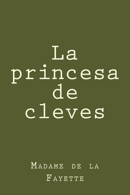 La princesa de cleves - Madame De La Fayette