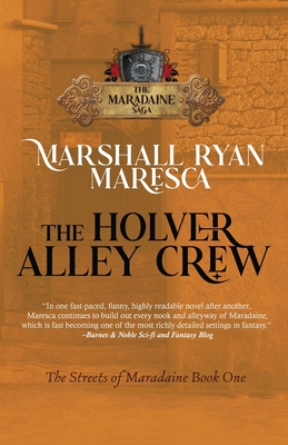 The Holver Alley Crew - Marshall Ryan Maresca