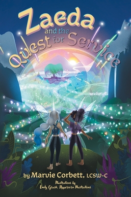 Zaeda and the Quest for Service - Marvie Corbett