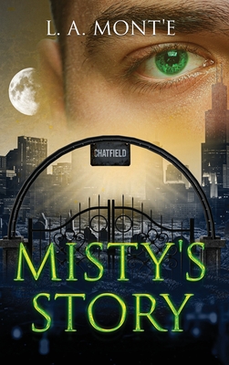 Misty's Story - L. A. Mont'e
