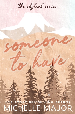 Someone To Have -