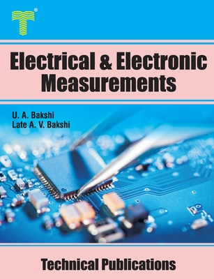 Coperta cărții 'Electrical and Electronic Measurements: Electrical and Electronic meters, Bridges, Oscilloscopes, Digital Meters - Late'
