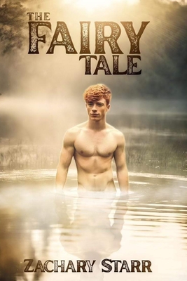 The Fairy Tale - Zachary Starr