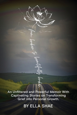 From Broken To Beautifully Broken - Ella Shae