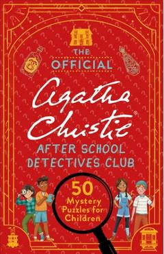 Poza produsului The Official Agatha Christie After School Detectives Club: Fifty Mystery Puzzles for Children - Gareth Moore