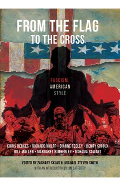 Poza produsului From the Flag to the Cross: Fascism American Style - Zachary Sklar