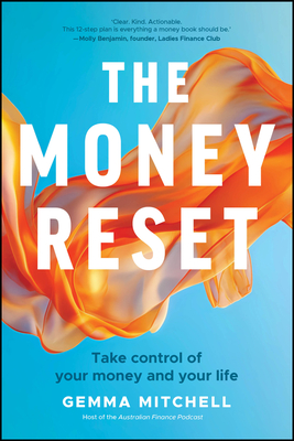 The Money Reset: Take Control of Your Money and Your Life - Gemma Mitchell