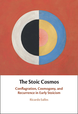 The Stoic Cosmos - Ricardo Salles