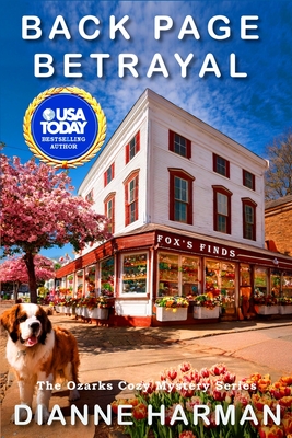 Back Page Betrayal: The Ozarks Cozy Mystery Series - Dianne Harman