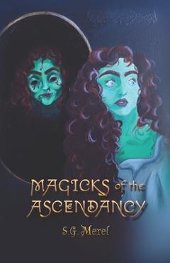 Coperta cărții 'Magicks of the Ascendancy (Book 1) - Carrie Jones'