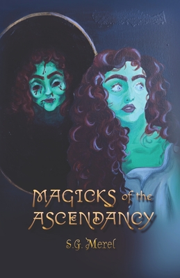 Magicks of the Ascendancy (Book 1) - Carrie Jones