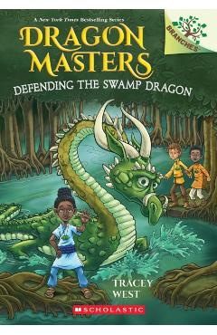 Defending the Swamp Dragon: A Branches Book (Dragon Masters #31) - Tracey West