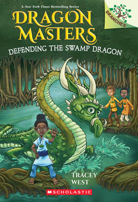 Coperta cărții 'Defending the Swamp Dragon: A Branches Book (Dragon Masters #31) - Tracey West'