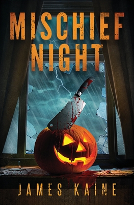 Mischief Night - James Kaine
