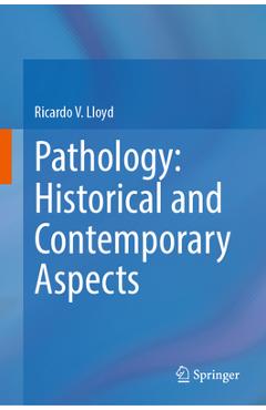 Poza produsului Pathology: Historical and Contemporary Aspects - Ricardo V. Lloyd