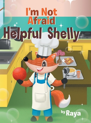 I'm Not Afraid: Helpful Shelly - Raya Gittens