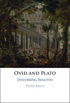 Ovid and Plato - Peter Kelly