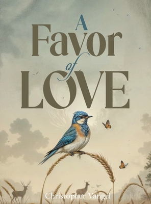 A Favor of Love - Christopher Vangel