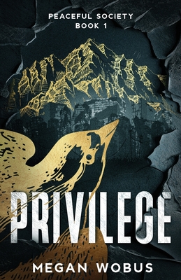 Privilege - Megan Wobus