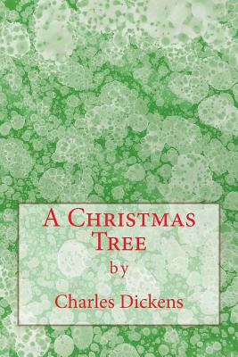 A Christmas Tree (Richard Foster Classics) - Charles Dickens
