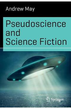 Coperta cărții 'Pseudoscience and Science Fiction - Andrew May'