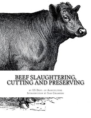 Beef Slaughtering, Cutting and Preserving - Sam Chambers