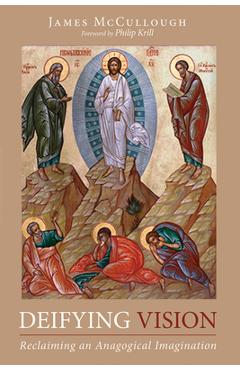 Poza produsului Deifying Vision - James Mccullough