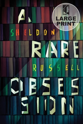 A Rare Obsession - Sheldon Russell