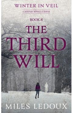 Coperta cărții 'The Third Will (Winter in Veil Book 8) - Miles Ledoux'