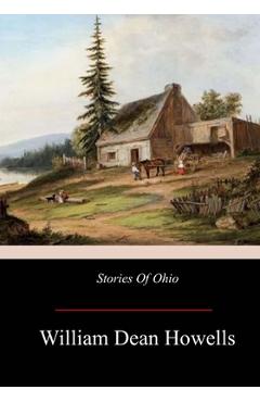 Coperta cărții 'Stories Of Ohio - William Dean Howells'