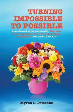 Coperta cărții 'Turning Impossible to Possible: Jesus looked at them and said, 