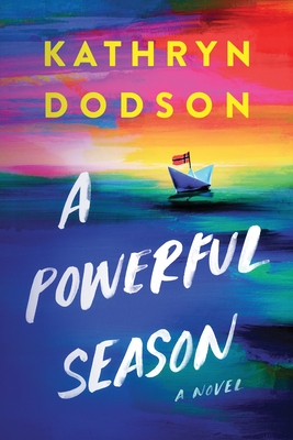 A Powerful Season - Kathryn Dodson