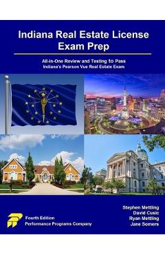 Poza produsului Indiana Real Estate License Exam Prep: All-in-One Review and Testing to Pass Indiana's Pearson Vue Real Estate Exam - Stephen Mettling