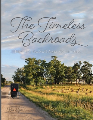 The Timeless Backroads - Kristine Lyle