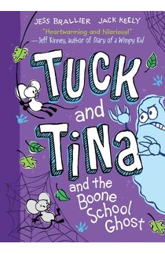 Poza produsului Tuck and Tina and the Boone School Ghost: Volume 2 - Jess Brallier