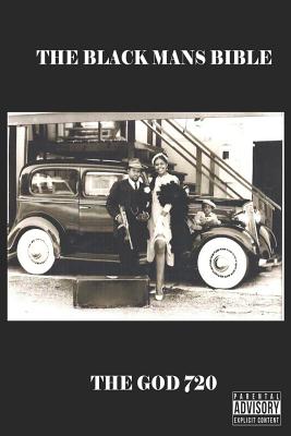 The Black Mans Bible - The God 720