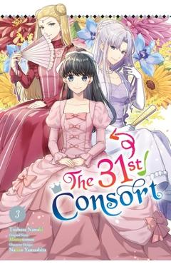 Poza produsului The 31st Consort, Vol. 3 - Tsubasa Nanaki