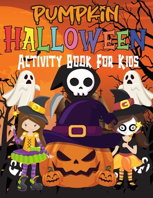 Halloween Activity Book for Kids Ages 4-8: Big Halloween Activity Books - Laura Bidden
