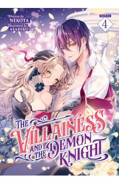 Poza produsului The Villainess and the Demon Knight (Light Novel) Vol. 4 - 