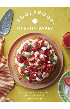 Coperta cărții 'Foolproof One-Tin Bakes - Hanna Miller'