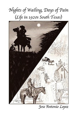 Nights of Wailing, Days of Pain - Jose Antonio Lopez