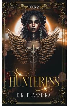 Poza produsului Hunteress (The Crymzon Chronicles Book 2) - C. K. Franziska