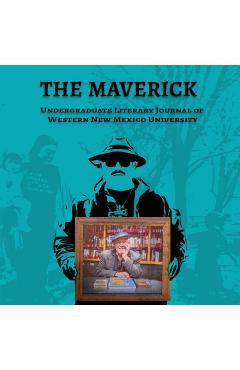 Coperta cărții 'The Maverick: Volume Four - Anais Orantez Middleton'