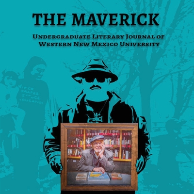 The Maverick: Volume Four - Anais Orantez Middleton