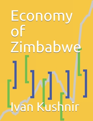Economy of Zimbabwe - Ivan Kushnir