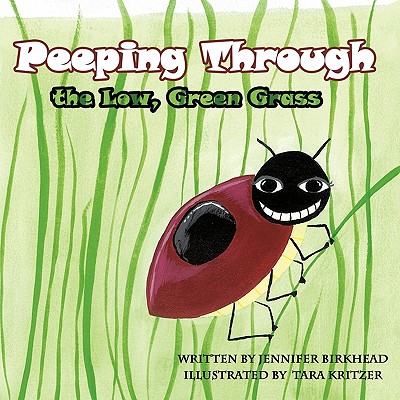 Peeping Through the Low, Green Grass - Jennifer Birkhead