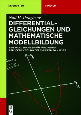 Differentialgleichungen und Mathematische Modellbildung - Nail H. Ibragimov