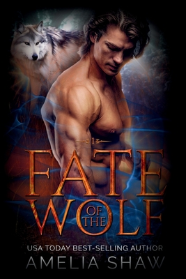 Fate of the Wolf - Amelia Shaw